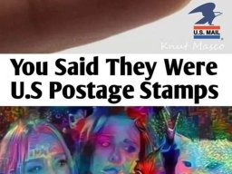 You Said They Were US Postage Stamps